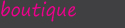 Boutique